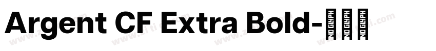 Argent CF Extra Bold字体转换